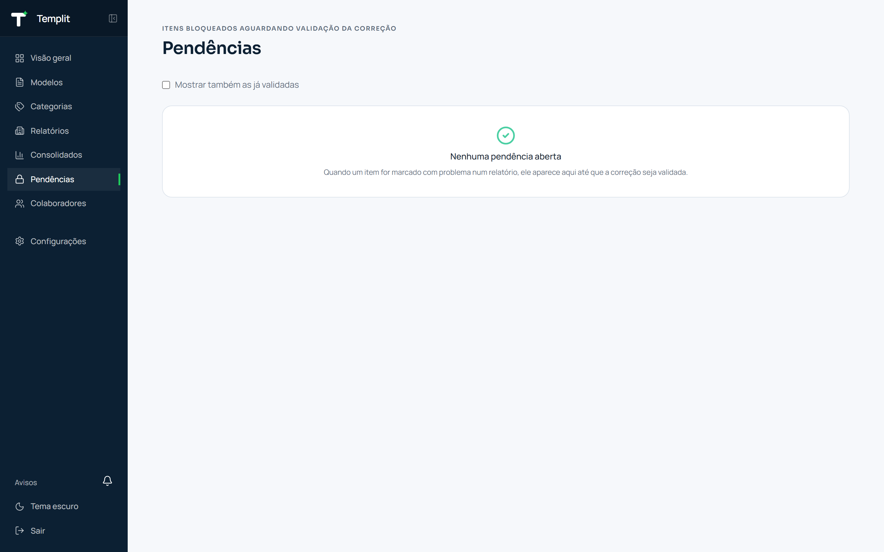 Painel de Pendências com itens travados aguardando validação